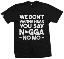 Load image into Gallery viewer, "Don't Wanna Hear..."